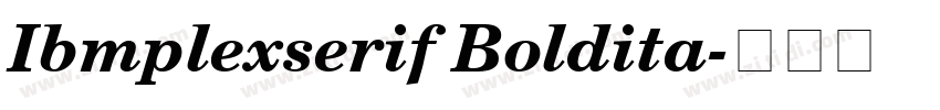 Ibmplexserif Boldita字体转换